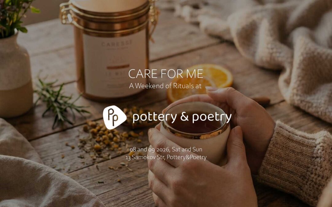 Care For Me – A Weekend of Rituals at Pottery & Poetry